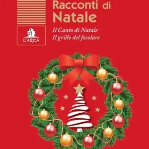 Popolare Racconti di Natale. Il canto di Natale-Il grillo del focolare