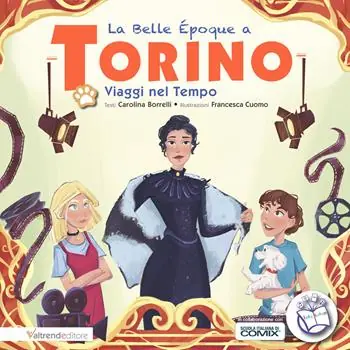 La Belle Epoque a Torino. Viaggi nel Tempo Prezzo Conveniente