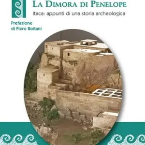 Miglior Prezzo La Dimora di Penelope. Itaca appunti di una storia archeologica