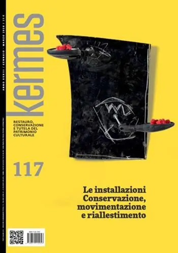 Kermes. La rivista del restauro. Vol. 117 Le installazioni. Conservazione, movimentazione e riallestimento Solo Oggi