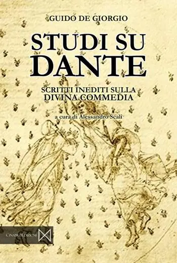 Studi su Dante. Scritti inediti sulla Divina Commedia Novità