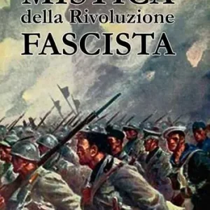Mistica della rivoluzione fascista Spedito Oggi