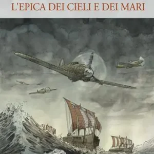 L‘epica dei cieli e dei mari Bestseller
