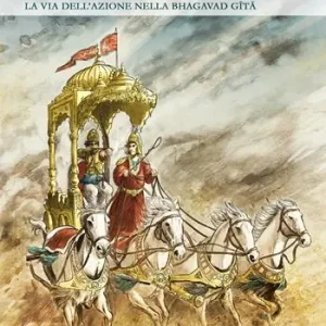 L‘etica del guerriero. La via dell‘azione nella bhagavad gita Quantità Limitata
