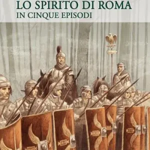 Compra Online Lo spirito di Roma. In cinque episodi