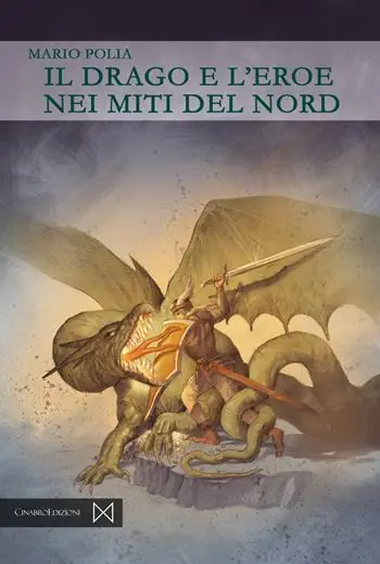 Ultima Occasione Il drago e l‘eroe nei miti del Nord