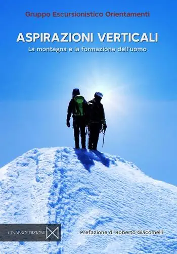 Aspirazioni verticali. La montagna e la formazione dell‘uomo Consegna Rapida