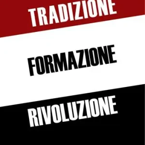Tradizione formazione rivoluzione. Quaderni del militante della Tradizione Must-Have