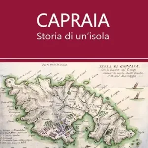 Capraia. Storia di un‘isola Ordina Subito