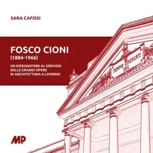 Ultime Pezzi Fosco Cioni 1884-1966