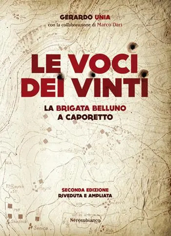 Le voci dei vinti. La brigata Belluno a Caporetto Miglior Prezzo