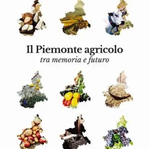 Il Piemonte agricolo tra memoria e futuro Professionale
