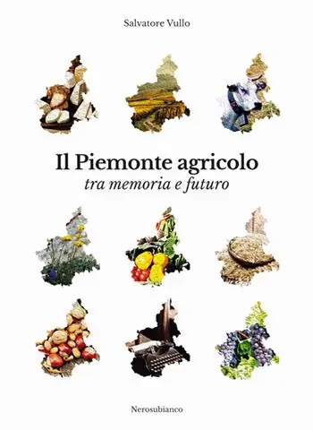 Il Piemonte agricolo tra memoria e futuro Professionale