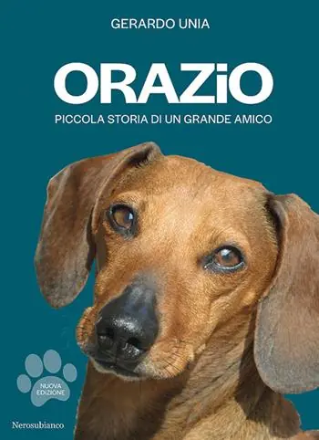 Orazio. Piccola storia di un grande amico. Nuova ediz. Miglior Prezzo