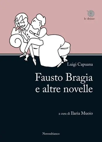 Fausto Bragia e altre novelle Super Prezzo