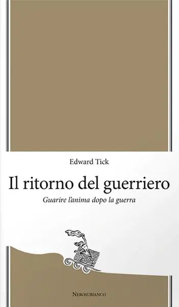 Il ritorno del guerriero. Guarire l‘anima dopo la guerra Consegna Rapida