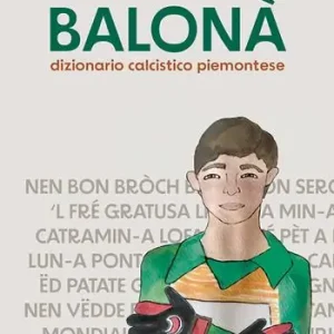 Balonà. Dizionario calcistico piemontese Popolare