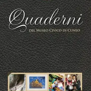 Compra Online Quaderni del Museo Civico di Cuneo. Vol. 10