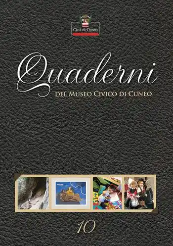 Compra Online Quaderni del Museo Civico di Cuneo. Vol. 10