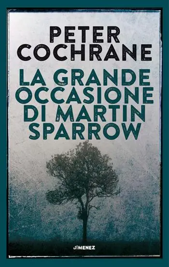 La grande occasione di Martin Sparrow Solo Oggi