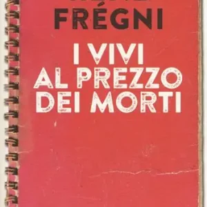 Ultime Pezzi I vivi al prezzo dei morti
