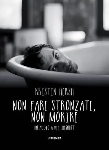 Promo Stagionale Non fare stronzate, non morire. Un addio a Vic Chesnutt