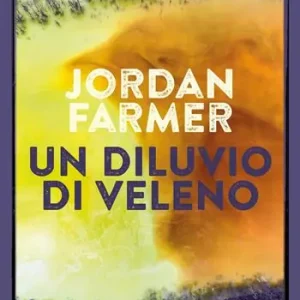 Un diluvio di veleno Nuovo Arrivo
