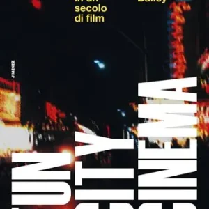 Saldi Fun city cinema. New York in un secolo di film