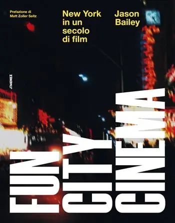 Saldi Fun city cinema. New York in un secolo di film