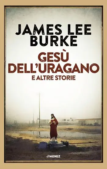 Gesù dell‘uragano e altre storie Solo Oggi