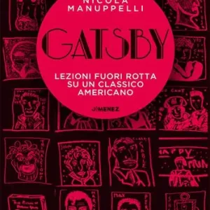 Prezzo Basso Gatsby. Lezioni fuori rotta su un classico americano