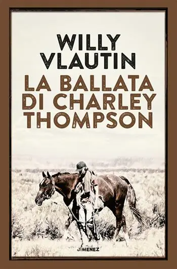 La ballata di Charley Thompson Novità