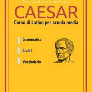 Caesar. Corso di latino per la scuola media Ultimissimo Modello