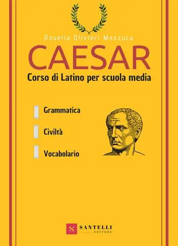 Caesar. Corso di latino per la scuola media Ultimissimo Modello