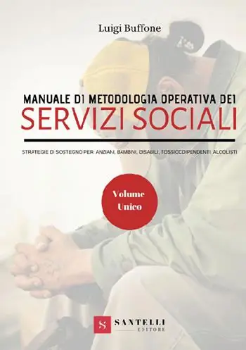 Miglior Prezzo Manuale di metodologia operativa dei Servizi Sociali. Strategie di sostegno per anziani, bambini, disabili, tossicodipendenti, alcolisti