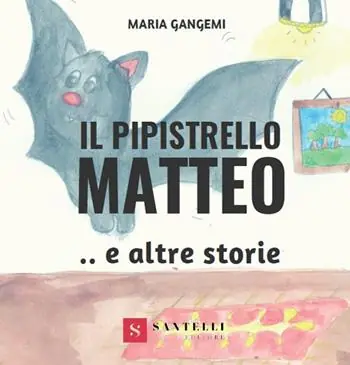 Economico Il pipistrello Matteo e altre storie