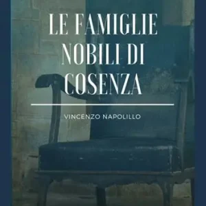 Offerta Famiglie nobili di Cosenza. Memoria storica