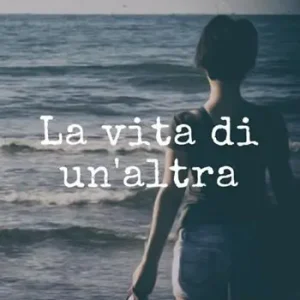 Popolare La vita di un‘altra