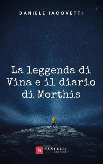 La leggenda di Vina e il diario di Morthis Subito Disponibile
