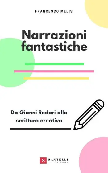 Compra Oggi Stesso Narrazioni fantastiche. Da Gianni Rodari alla scrittura creativa