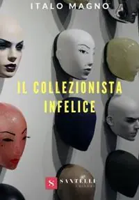 Affare Il collezionista infelice