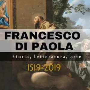 Francesco di Paola. Storia, letteratura, arte Sconto