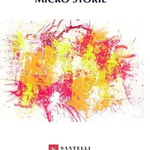 Ultime Pezzi Micro storie