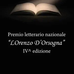 Offerta Del Giorno Premio letterario nazionale «Lorenzo D‘Orsogna»