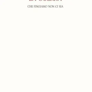 La guerra che fingiamo non ci sia Offerta Lampo