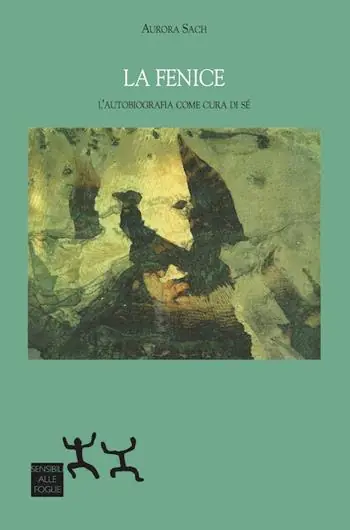 Acquista Ora La fenice. L‘autobiografia come cura di sé