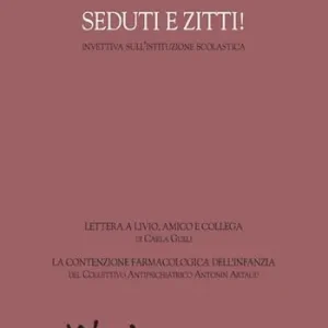 Seduti e zitti! Invettiva sull‘istituzione scolastica Offerta Speciale