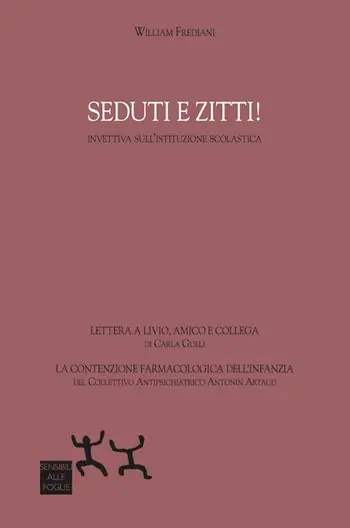 Seduti e zitti! Invettiva sull‘istituzione scolastica Offerta Speciale