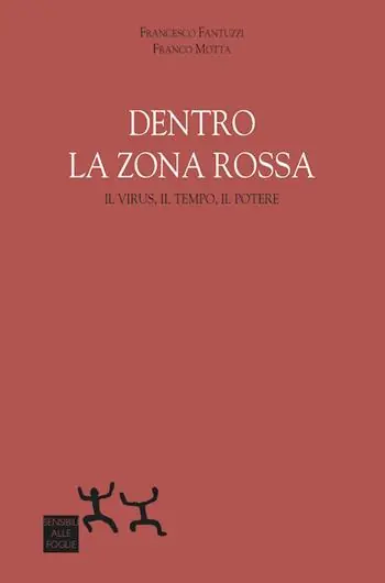 Quantità Limitata Dentro la zona rossa. Virus, il tempo, il potere