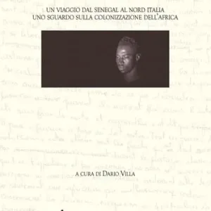 Promozione Esclusiva In Inferna. Un viaggio dal Senegal al Nord Italia. Uno sguardo sulla colonizzazione dell‘Africa